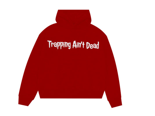 Trapping Ain’t Dead Hoodie (Red)